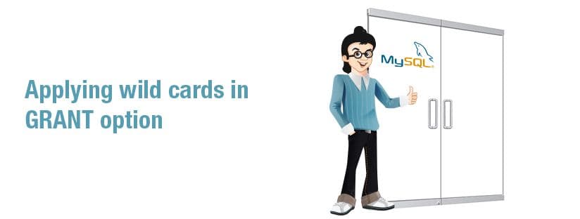 How to Use Wildcards in MySQL GRANT Statement