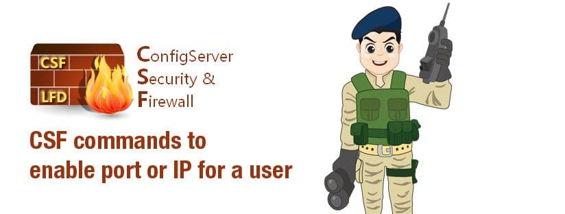 How to Open a Port or IP for a Specific User in CSF
