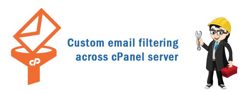 How to Set Up Custom Email Filtering Across a cPanel Server