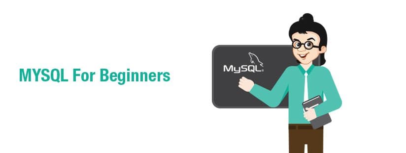 MySQL for Beginners: A Practical Getting-Started Guide