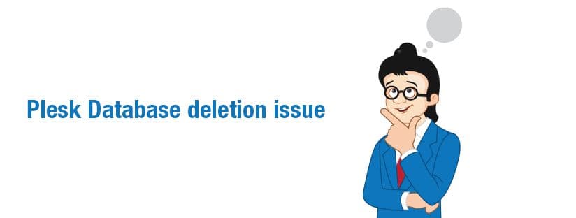 How to Fix Plesk Database Deletion Error