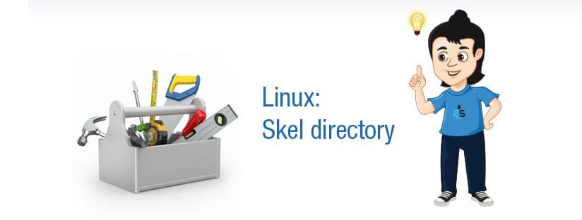 What is the Linux /etc/skel Directory? Explained