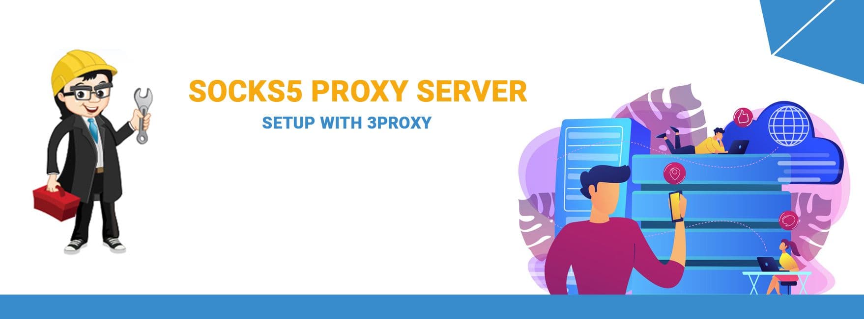 How to Set Up a SOCKS5 Proxy Server with 3proxy