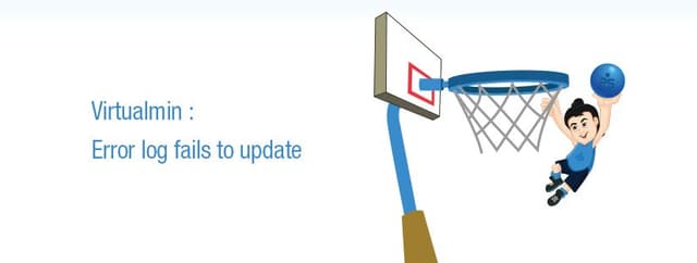 How to Fix Virtualmin Error Log Not Updating