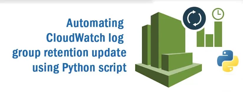 Automating CloudWatch log group retention update using Python script