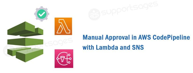 Manual Approval in AWS CodePipeline with Lambda and SNS