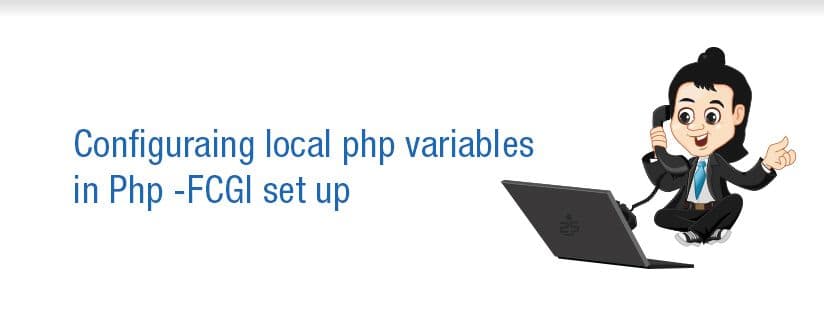 How to Set Custom PHP Variables in PHP-FCGI (FastCGI) Setup