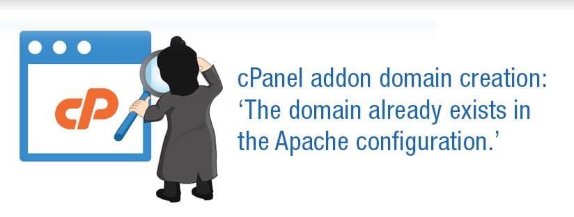 How to Fix 'Domain Already Exists in Apache Configuration' in cPanel