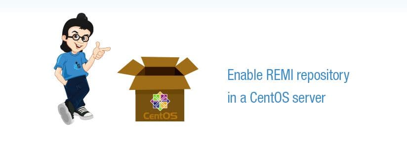 How to Enable the REMI Repository on CentOS