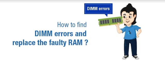How to Find and Fix DIMM Errors: Replace Faulty RAM