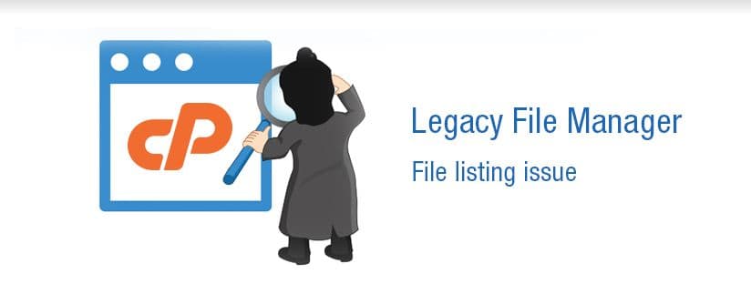 How to Fix cPanel Legacy File Manager File Listing Issue
