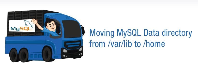 How to Move MySQL Data Directory from /var/lib to /home