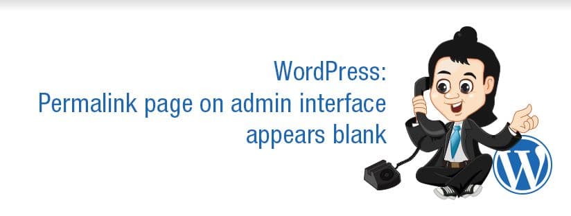 How to Fix WordPress Permalink Page Appearing Blank in Admin