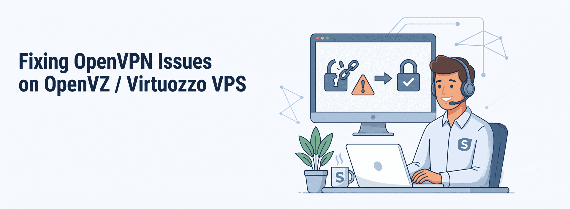 How to Fix OpenVPN Issues on OpenVZ / Virtuozzo VPS